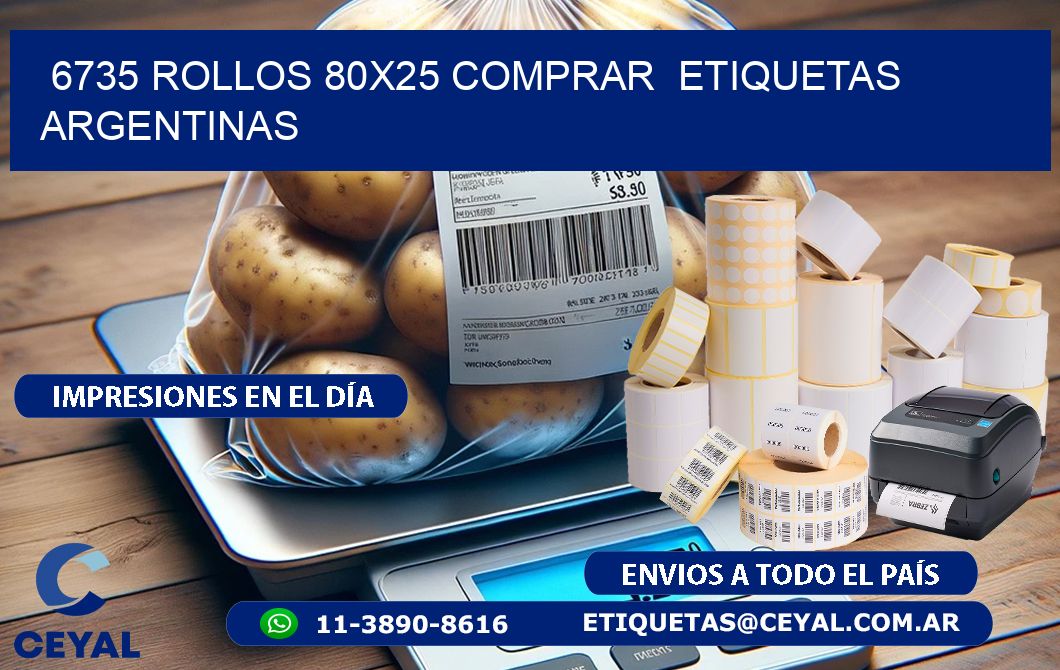 6735 ROLLOS 80X25 COMPRAR  ETIQUETAS ARGENTINAS