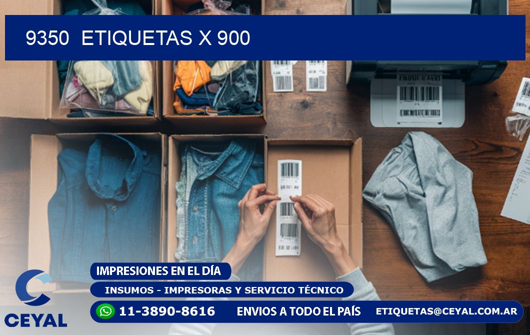 9350  ETIQUETAS X 900
