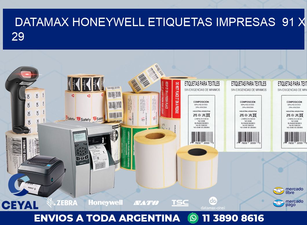 DATAMAX HONEYWELL ETIQUETAS IMPRESAS  91 x 29