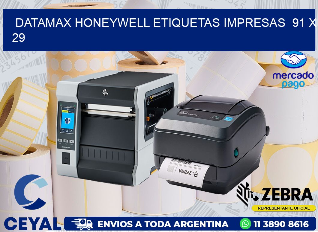 DATAMAX HONEYWELL ETIQUETAS IMPRESAS  91 x 29