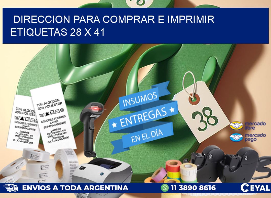 DIRECCION PARA COMPRAR E IMPRIMIR ETIQUETAS 28 x 41