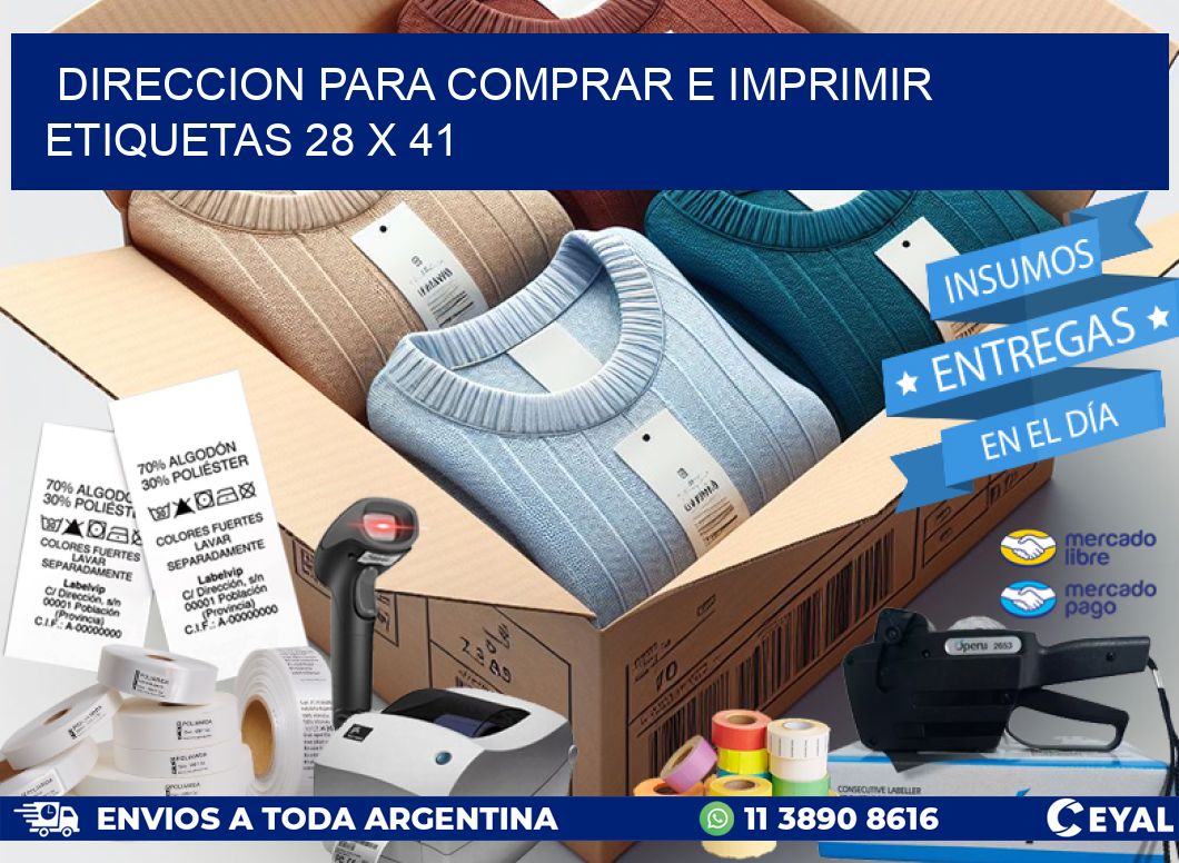 DIRECCION PARA COMPRAR E IMPRIMIR ETIQUETAS 28 x 41