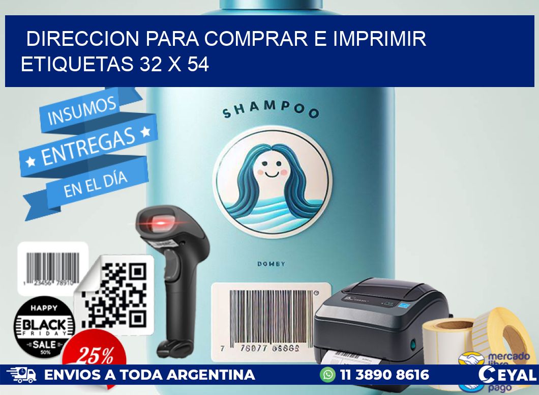 DIRECCION PARA COMPRAR E IMPRIMIR ETIQUETAS 32 x 54