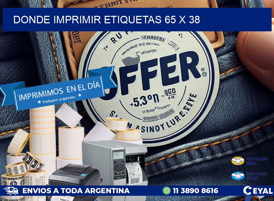 DONDE IMPRIMIR ETIQUETAS 65 x 38