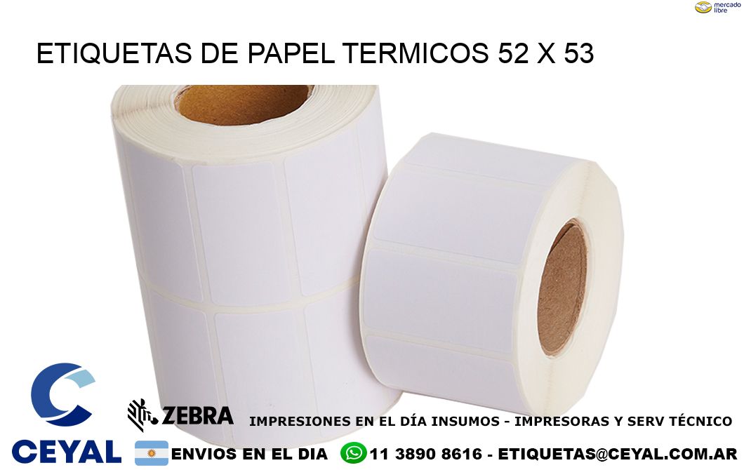 ETIQUETAS DE PAPEL TERMICOS 52 x 53