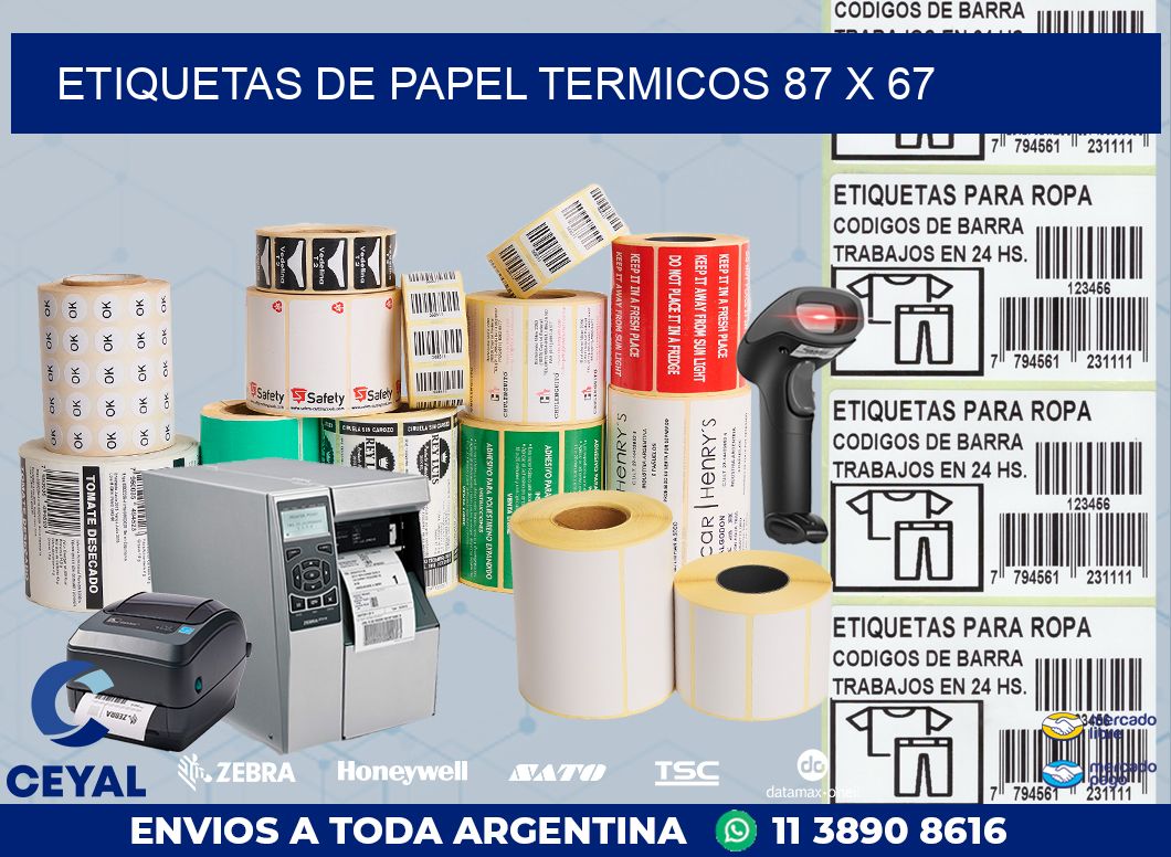 ETIQUETAS DE PAPEL TERMICOS 87 x 67