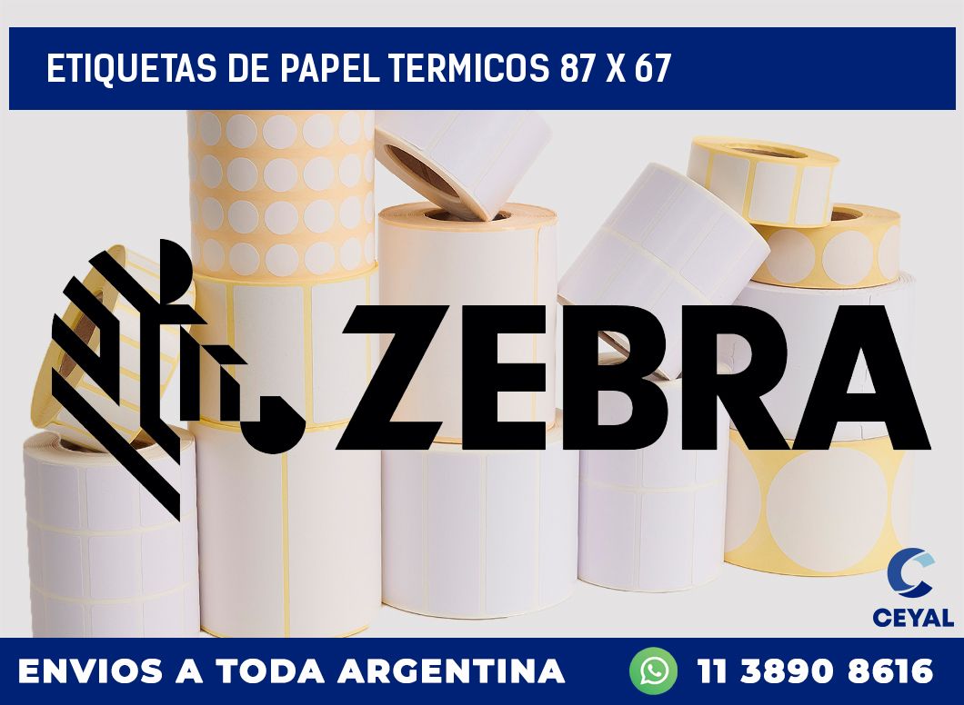 ETIQUETAS DE PAPEL TERMICOS 87 x 67