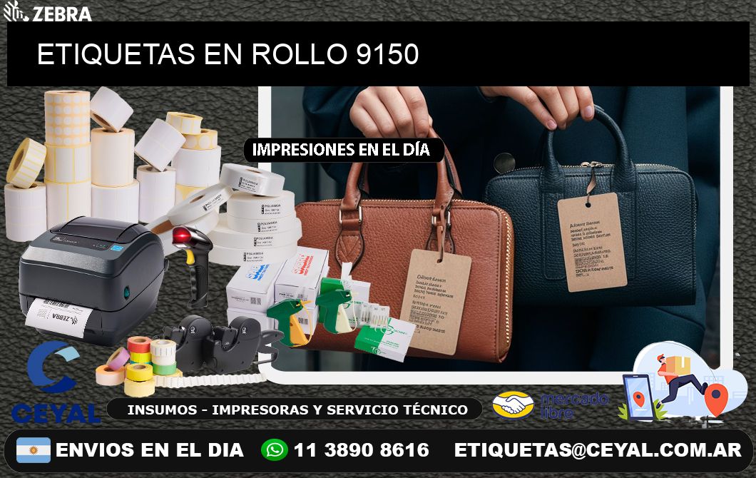ETIQUETAS EN ROLLO 9150