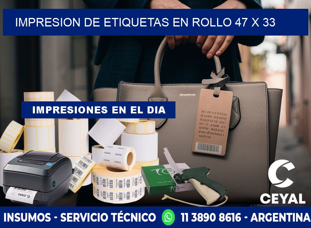 IMPRESION DE ETIQUETAS EN ROLLO 47 x 33