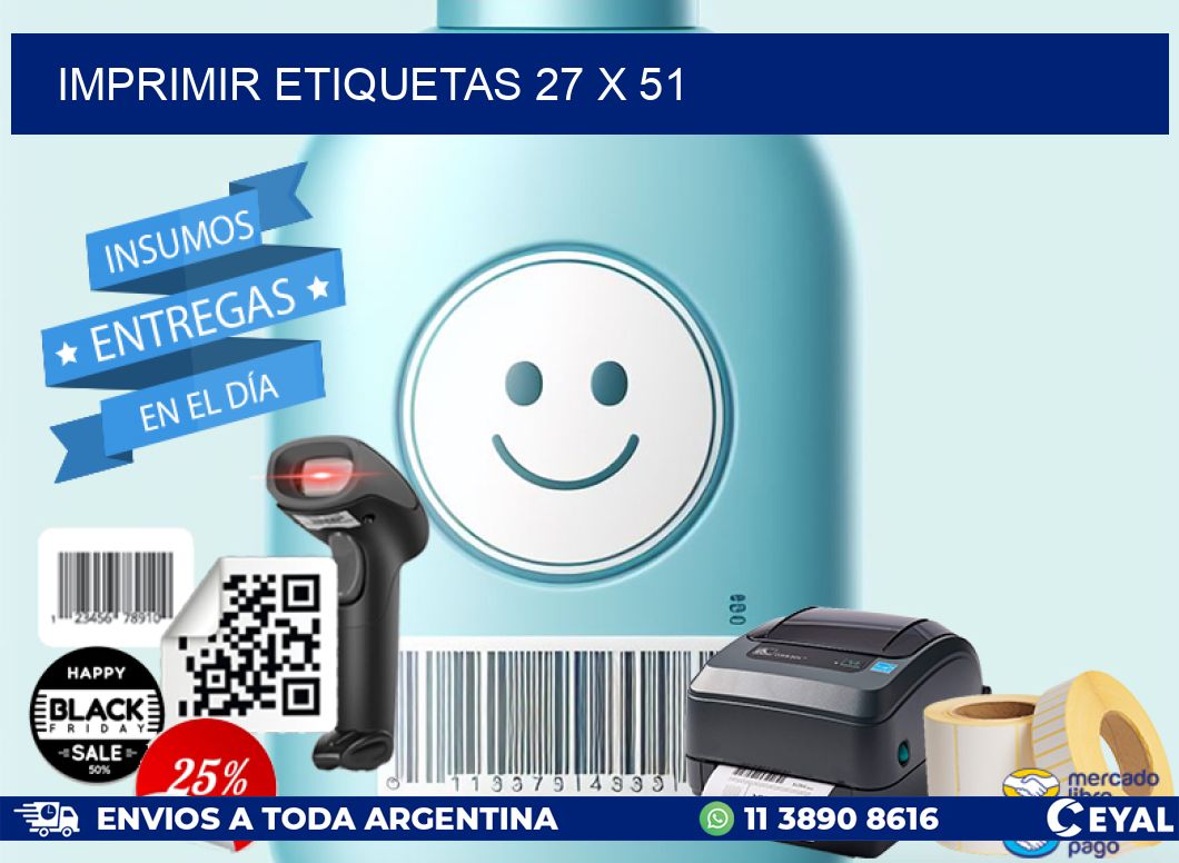 IMPRIMIR ETIQUETAS 27 x 51