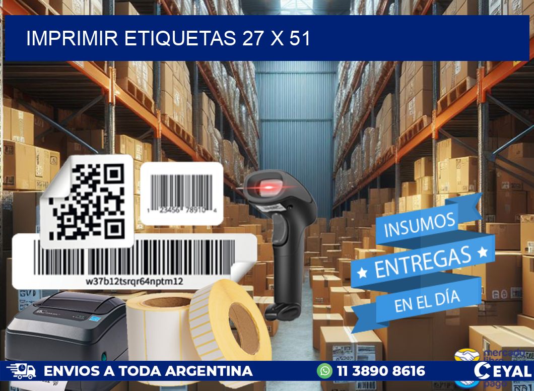 IMPRIMIR ETIQUETAS 27 x 51