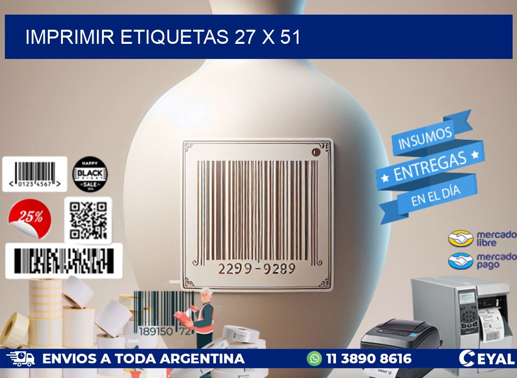 IMPRIMIR ETIQUETAS 27 x 51