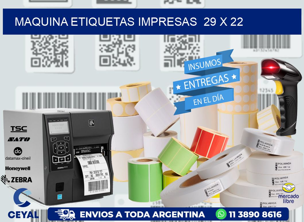 MAQUINA ETIQUETAS IMPRESAS  29 x 22