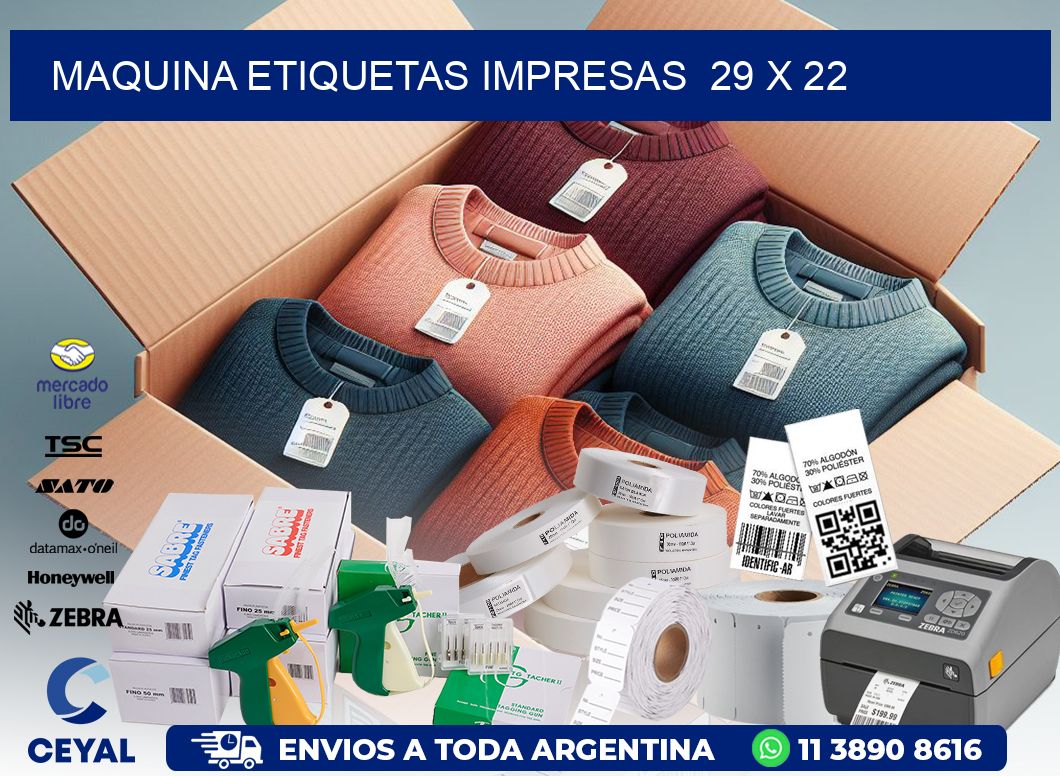 MAQUINA ETIQUETAS IMPRESAS  29 x 22