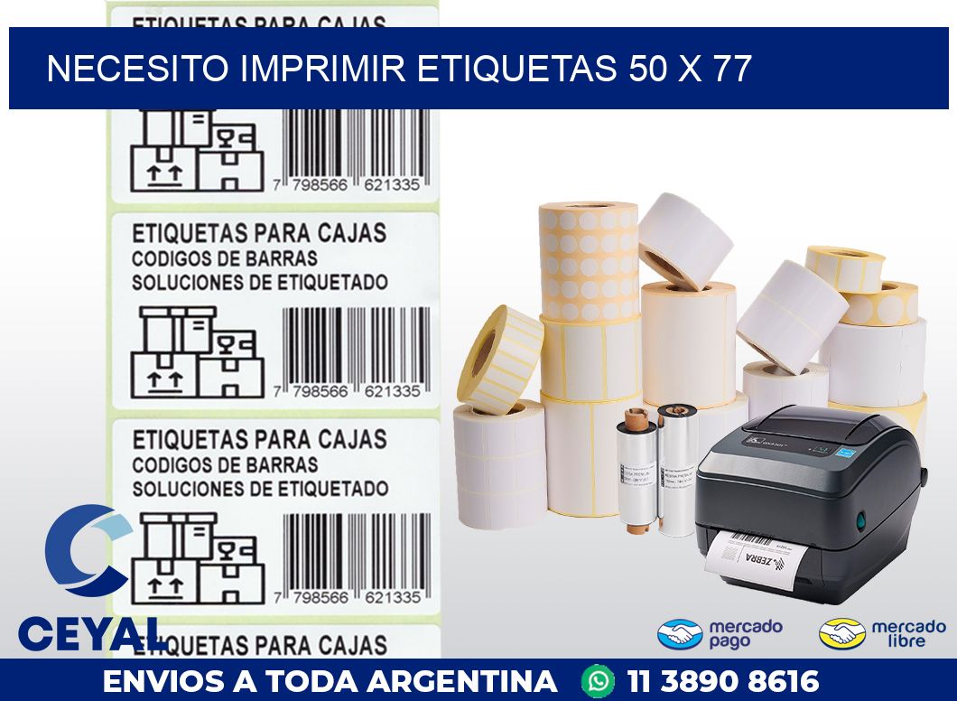 NECESITO IMPRIMIR ETIQUETAS 50 x 77