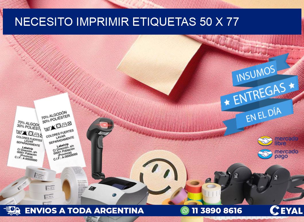 NECESITO IMPRIMIR ETIQUETAS 50 x 77