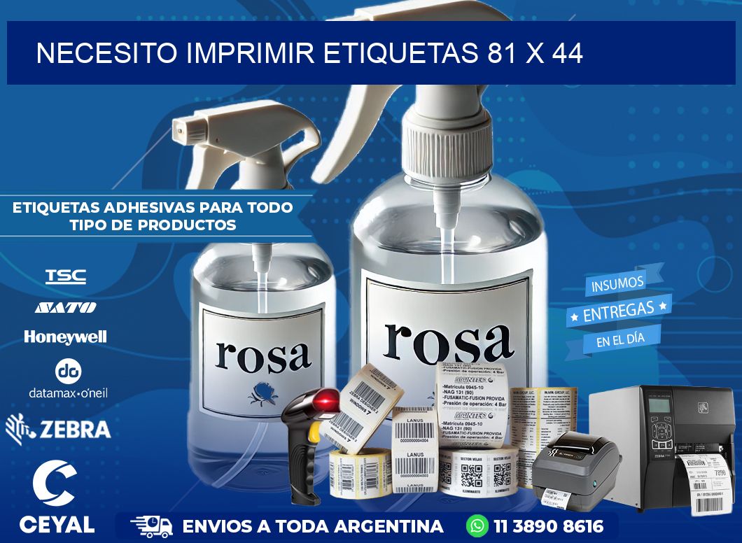 NECESITO IMPRIMIR ETIQUETAS 81 x 44