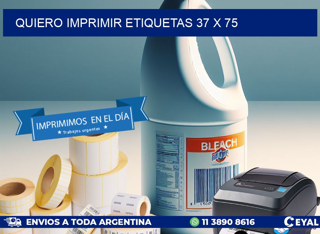 QUIERO IMPRIMIR ETIQUETAS 37 x 75