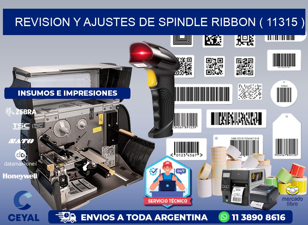 REVISION Y AJUSTES DE SPINDLE RIBBON ( 11315 )