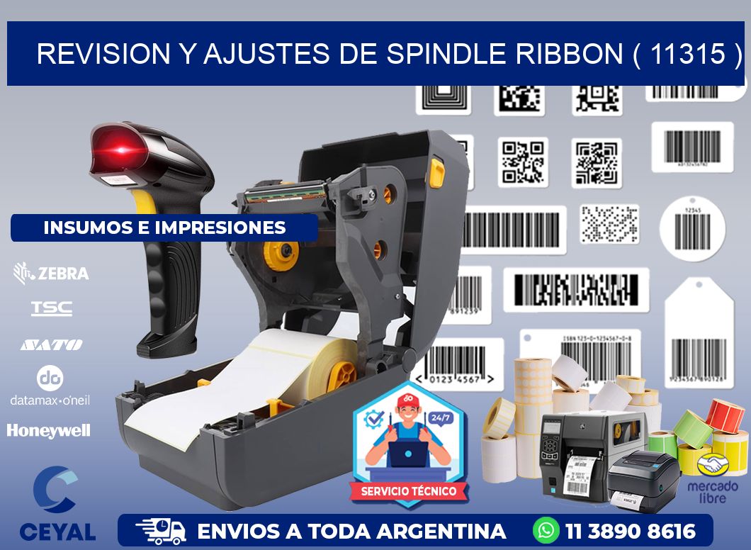 REVISION Y AJUSTES DE SPINDLE RIBBON ( 11315 )