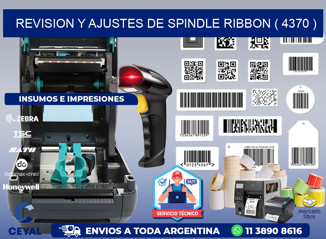 REVISION Y AJUSTES DE SPINDLE RIBBON ( 4370 )