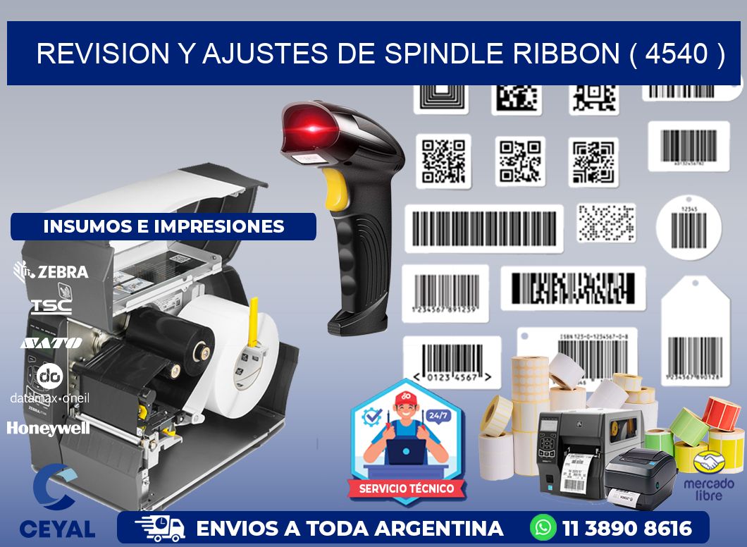 REVISION Y AJUSTES DE SPINDLE RIBBON ( 4540 )
