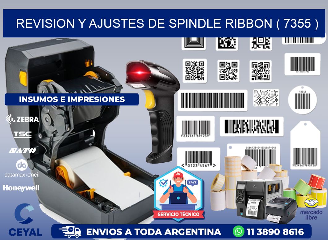 REVISION Y AJUSTES DE SPINDLE RIBBON ( 7355 )