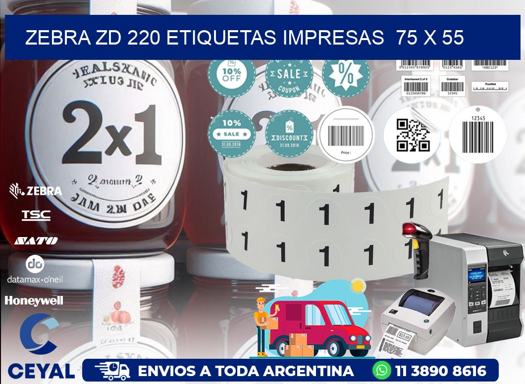 ZEBRA ZD 220 ETIQUETAS IMPRESAS  75 x 55