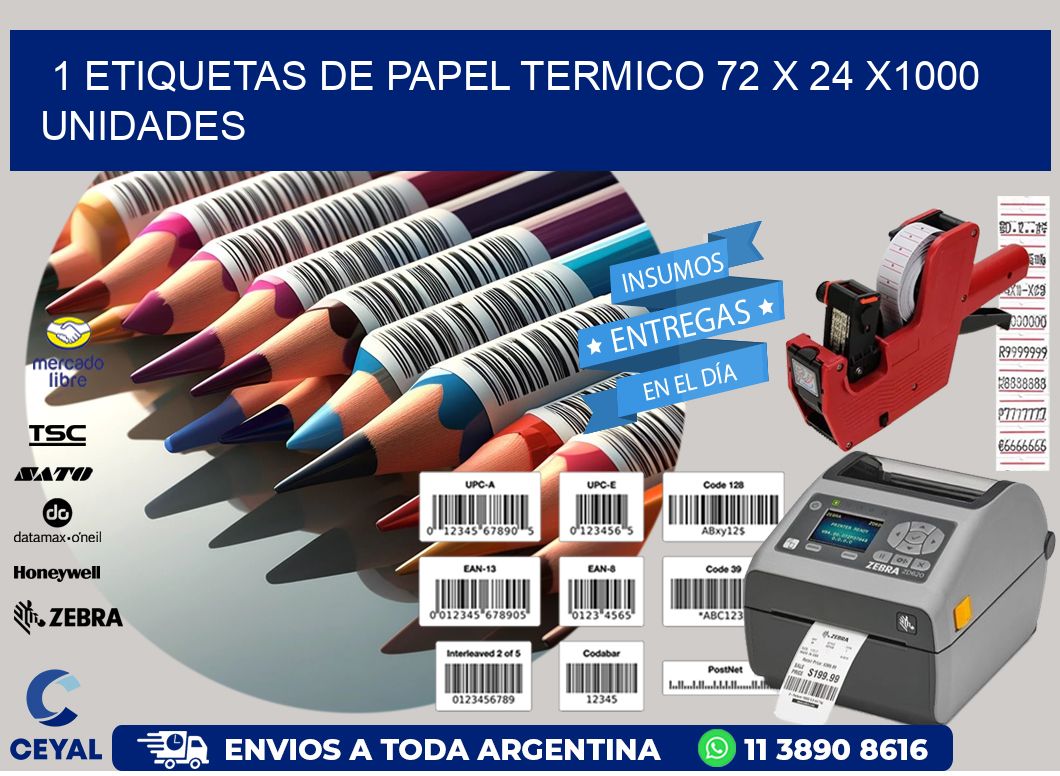 1 ETIQUETAS DE PAPEL TERMICO 72 x 24 X1000 UNIDADES