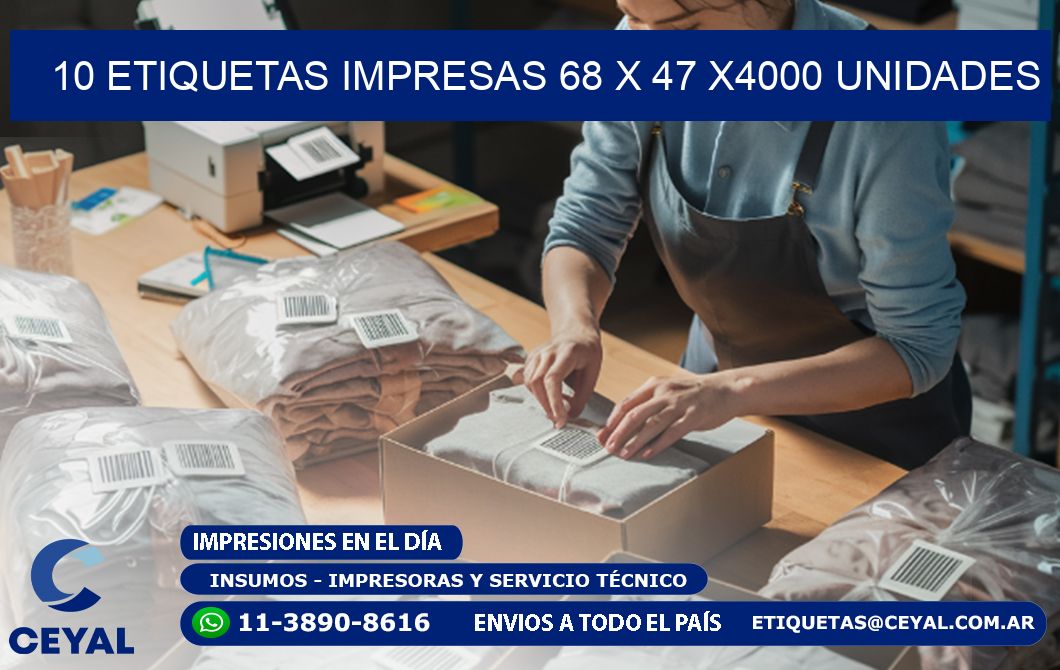 10 ETIQUETAS IMPRESAS 68 x 47 X4000 UNIDADES