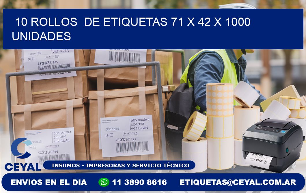 10 ROLLOS  DE ETIQUETAS 71 x 42 X 1000 UNIDADES