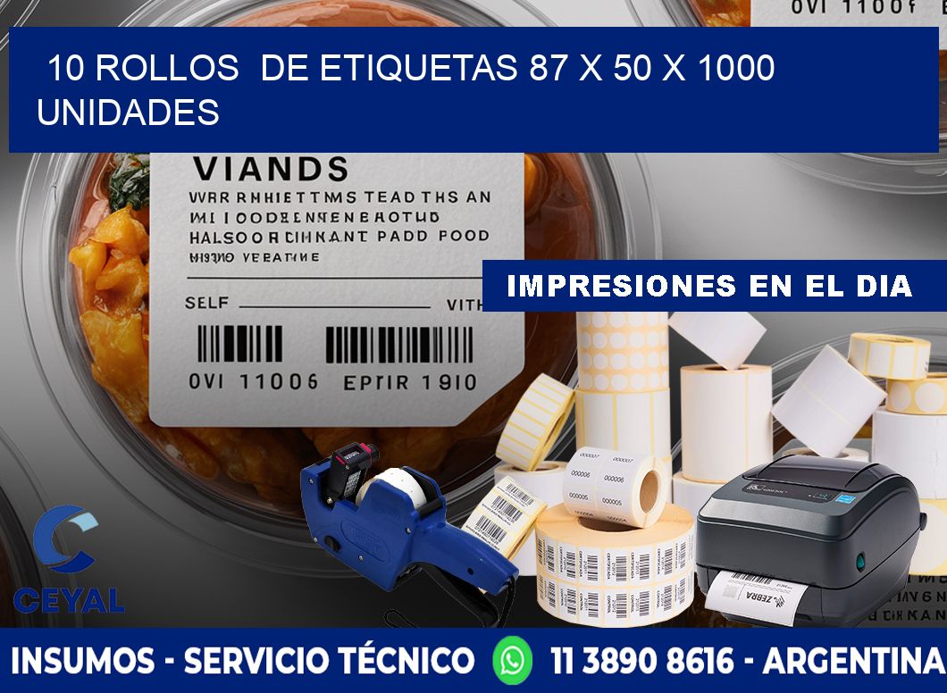 10 ROLLOS  DE ETIQUETAS 87 x 50 X 1000 UNIDADES