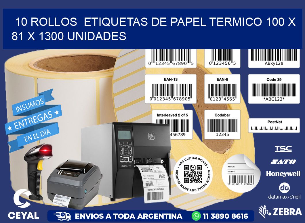 10 ROLLOS  ETIQUETAS DE PAPEL TERMICO 100 x 81 X 1300 UNIDADES