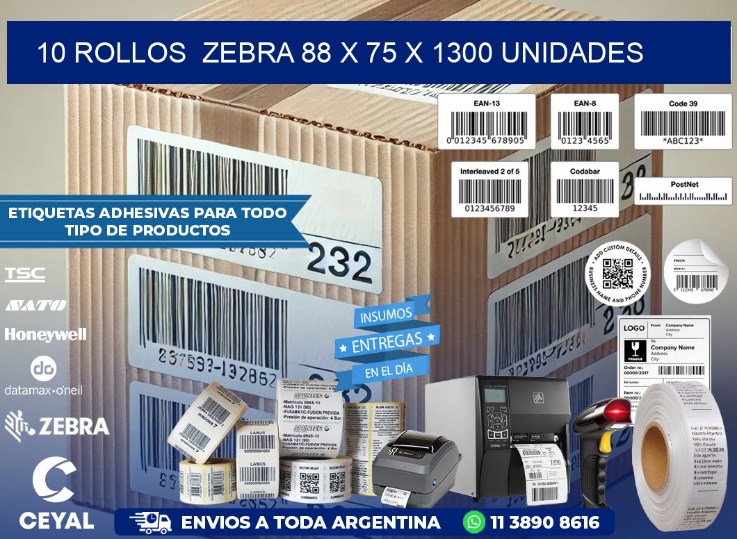 10 ROLLOS  ZEBRA 88 x 75 X 1300 UNIDADES