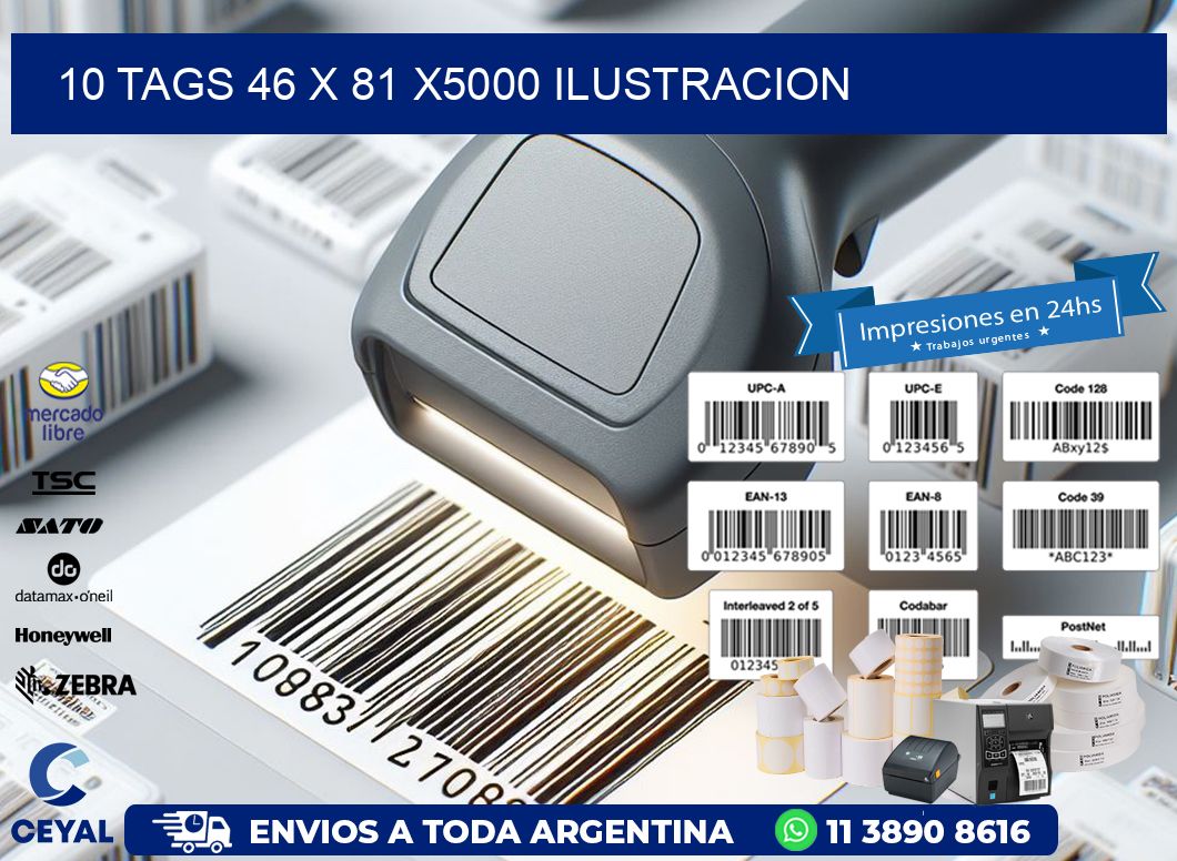 10 TAGS 46 x 81 X5000 ILUSTRACION