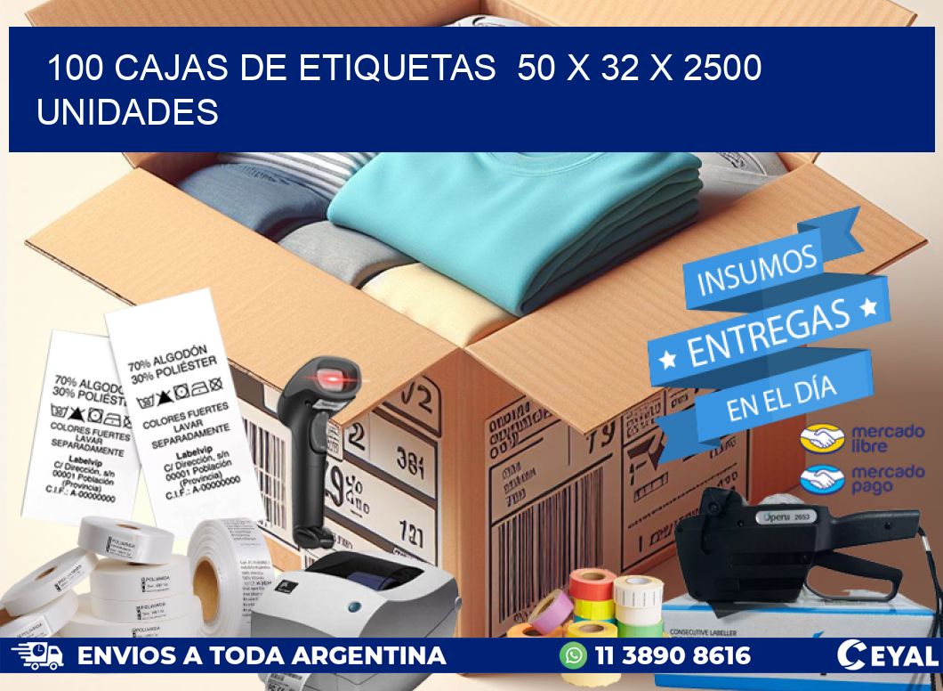 100 CAJAS DE ETIQUETAS  50 x 32 X 2500 UNIDADES