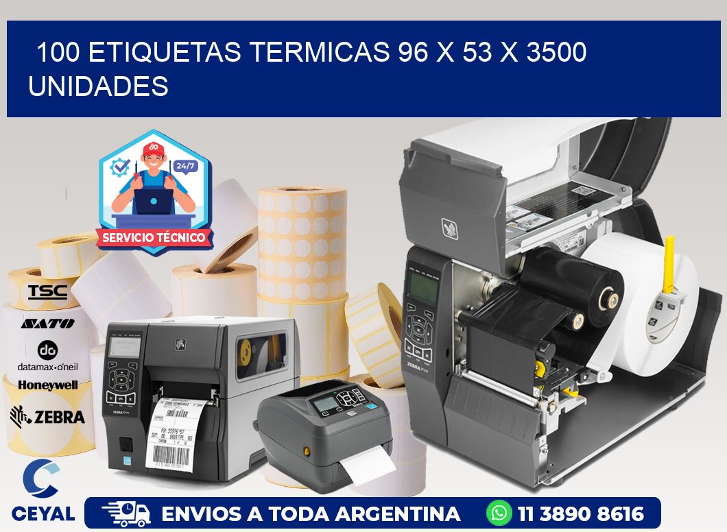 100 ETIQUETAS TERMICAS 96 x 53 X 3500 UNIDADES