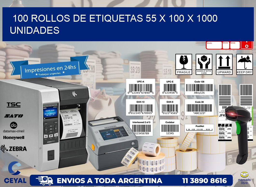 100 ROLLOS DE ETIQUETAS 55 x 100 X 1000 UNIDADES