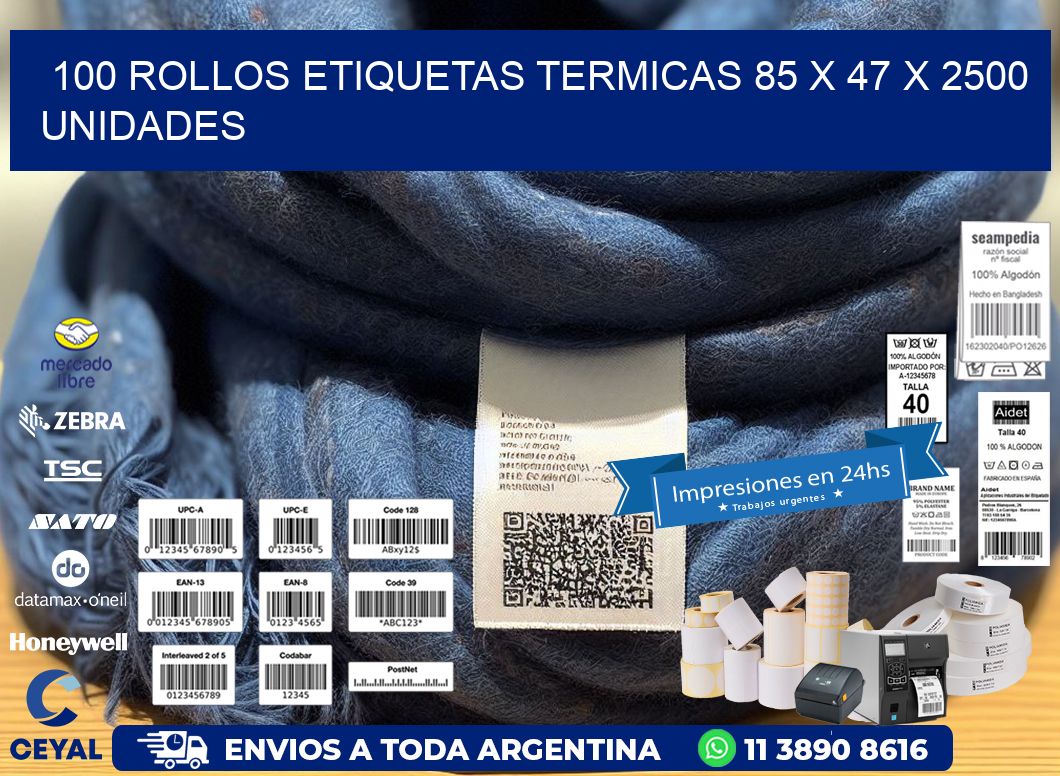 100 ROLLOS ETIQUETAS TERMICAS 85 x 47 X 2500 UNIDADES