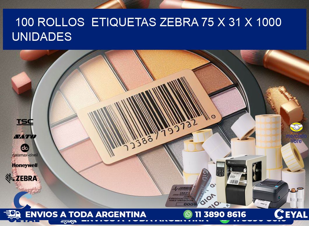 100 ROLLOS  ETIQUETAS ZEBRA 75 x 31 X 1000 UNIDADES