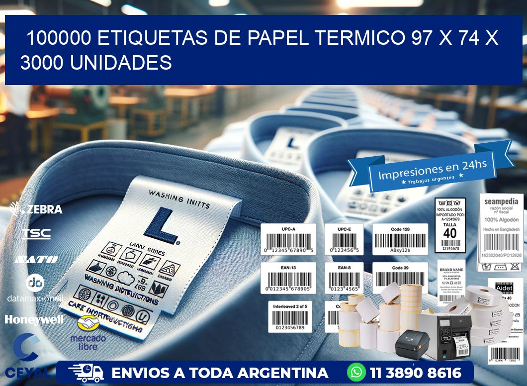 100000 ETIQUETAS DE PAPEL TERMICO 97 x 74 X 3000 UNIDADES