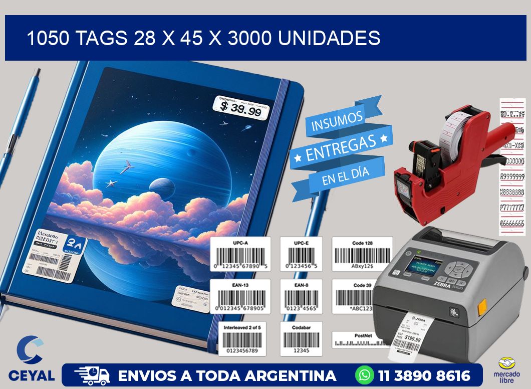 1050 TAGS 28 x 45 X 3000 UNIDADES