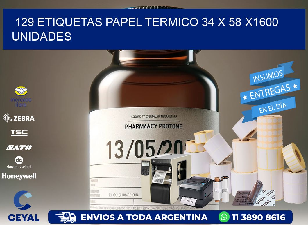 129 ETIQUETAS PAPEL TERMICO 34 x 58 X1600 UNIDADES