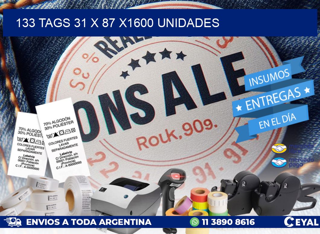 133 TAGS 31 x 87 X1600 UNIDADES