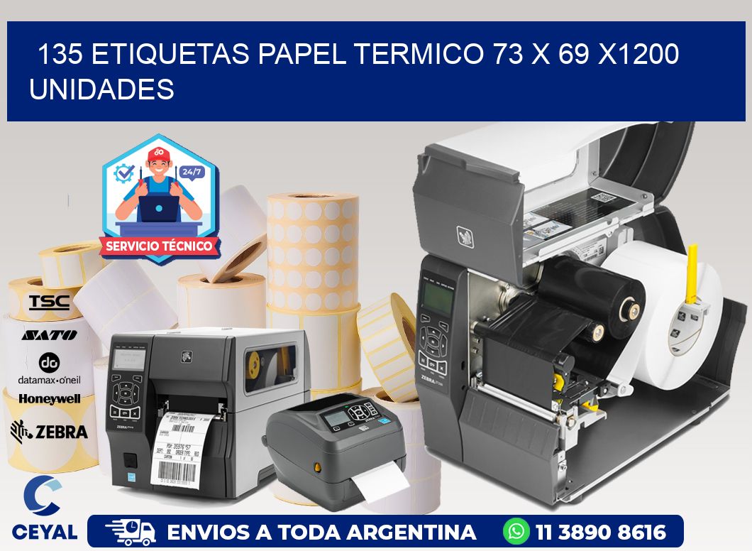 135 ETIQUETAS PAPEL TERMICO 73 x 69 X1200 UNIDADES