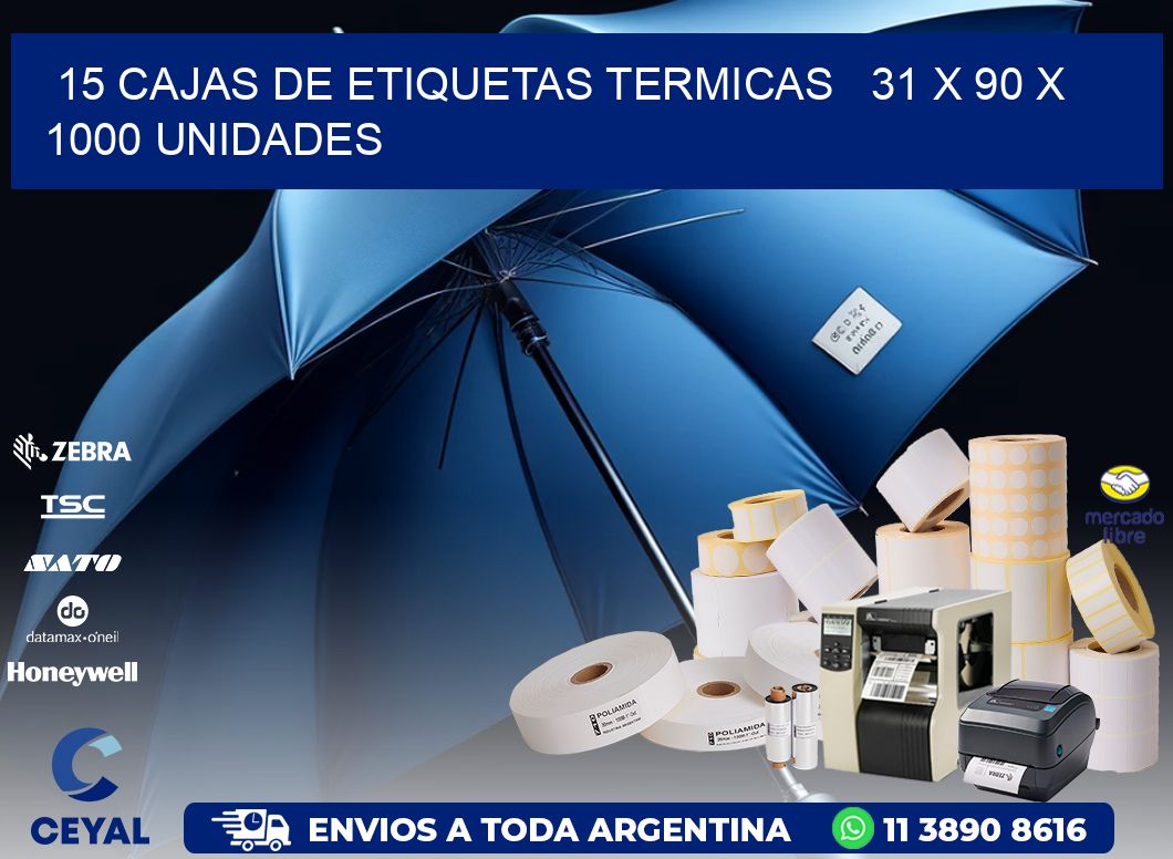 15 CAJAS DE ETIQUETAS TERMICAS   31 x 90 X 1000 UNIDADES