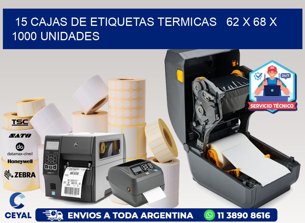 15 CAJAS DE ETIQUETAS TERMICAS   62 x 68 X 1000 UNIDADES