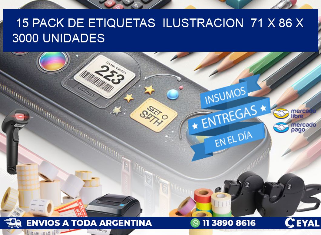 15 PACK DE ETIQUETAS  ILUSTRACION  71 x 86 X 3000 UNIDADES