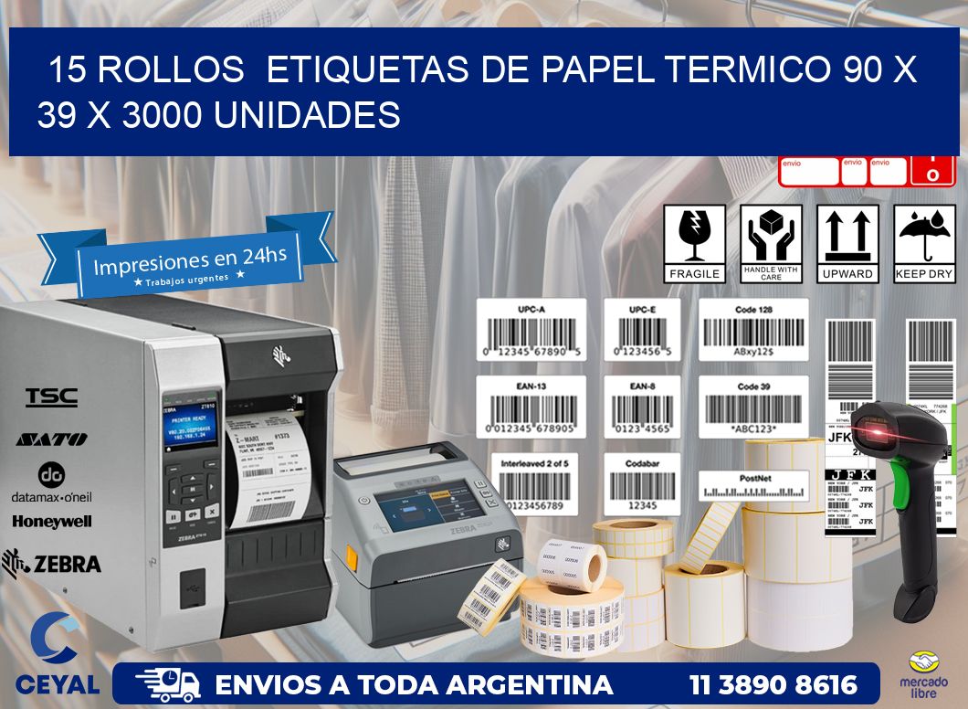 15 ROLLOS  ETIQUETAS DE PAPEL TERMICO 90 x 39 X 3000 UNIDADES