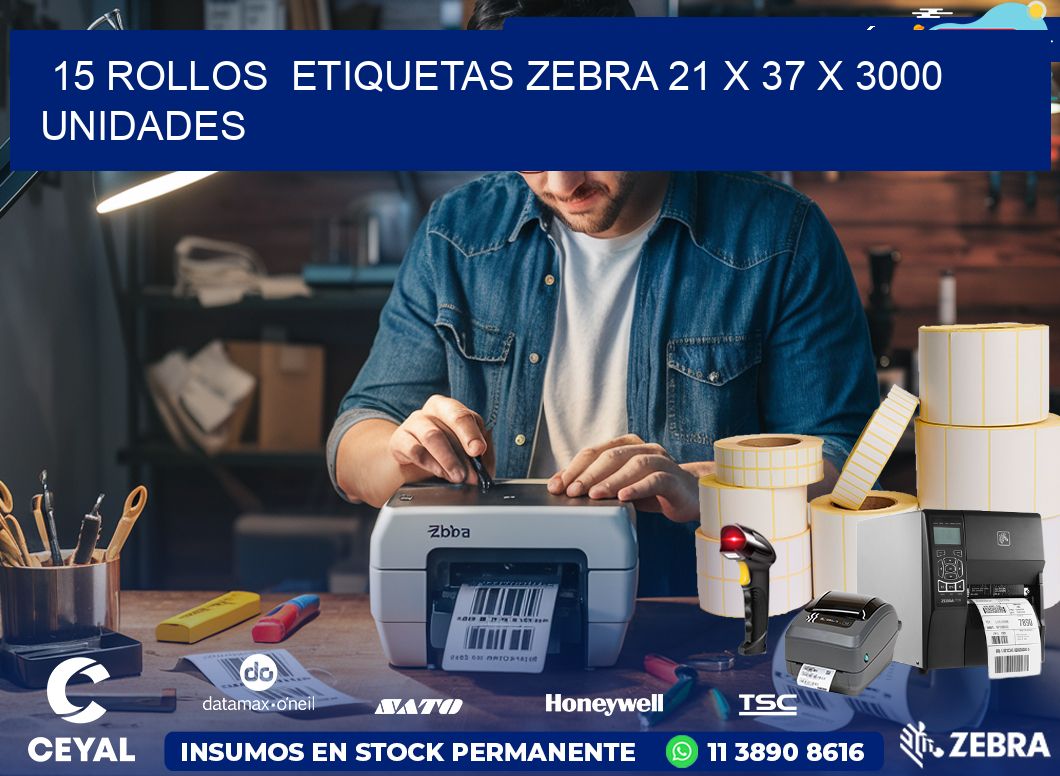 15 ROLLOS  ETIQUETAS ZEBRA 21 x 37 X 3000 UNIDADES